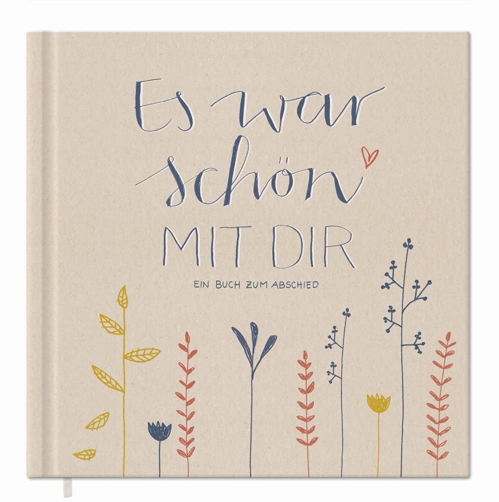 Farewell book for colleagues, teachers, friends - It was nice with you! - Entry book for free design as a farewell gift, 92 pages, Hardcover in Cream Beige, 120g FSC paper, climate neutral