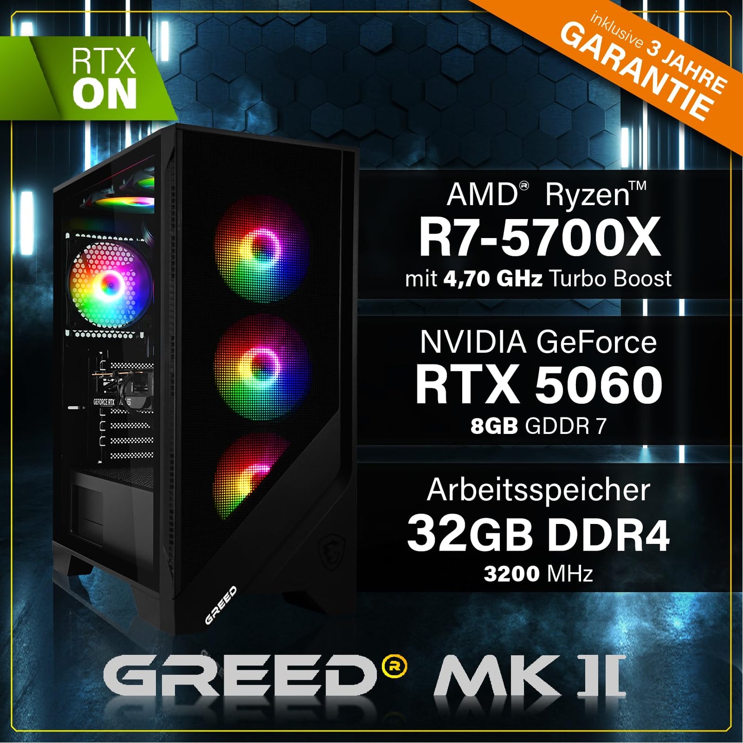 Greed® MK2 - High End Gaming PC - AMD Ryzen 7 5700X & Nvidia Geforce RTX 5060 - Ultra Fast RGB Computer + 4K Raytracing System with 4.6 GHz - 32 GB DDR4 RAM - 1TB SSD - WiFi + W11 Pro