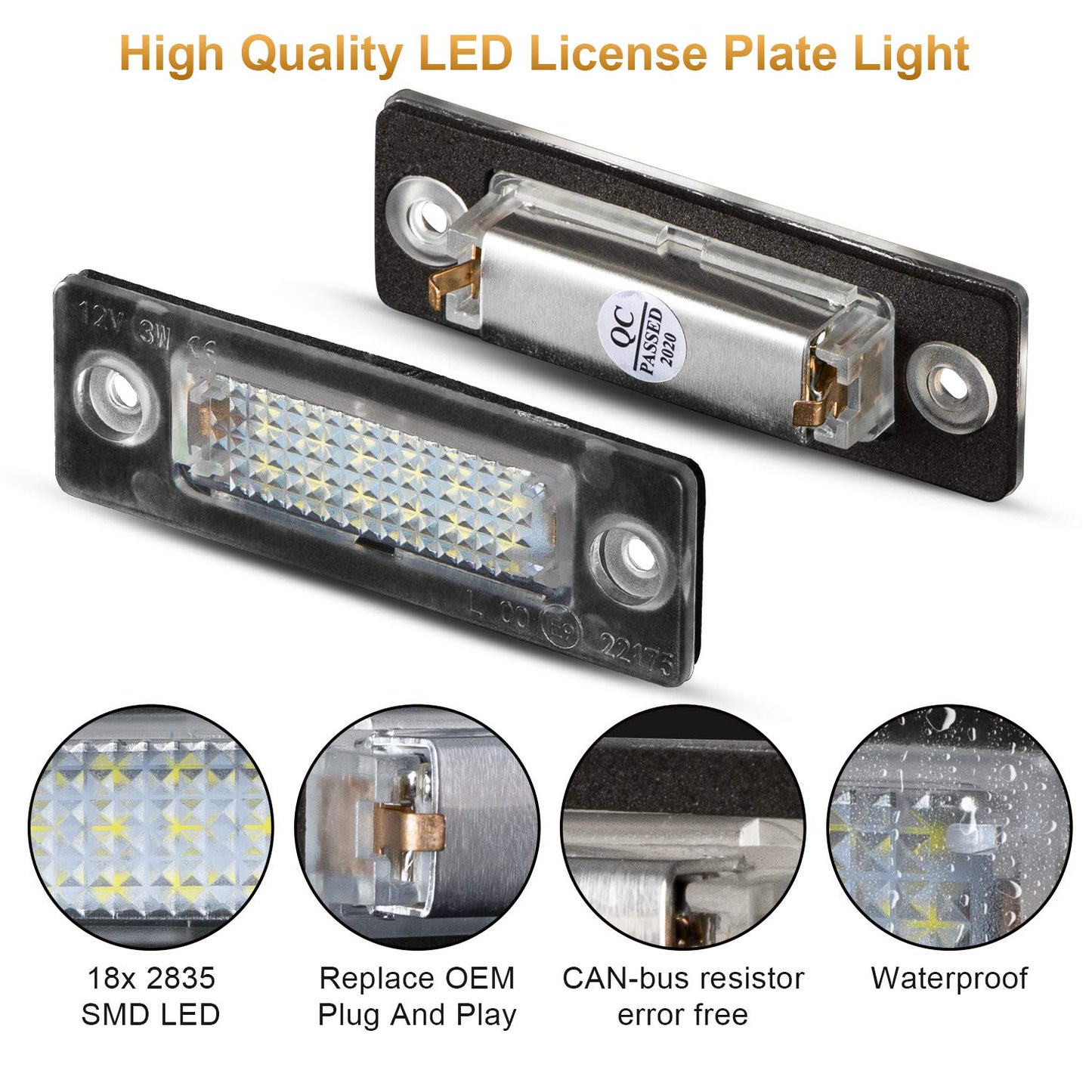 LED license plate lamp for VW Caddy 2K Golf Plus 5M1 Jetta 1K2 Passat Sedan 3bg Passat Variant 3C B6 T5 7H 7J Touran 1T1 1T2 1T3, CANBus license plate lighting, 2 pieces.