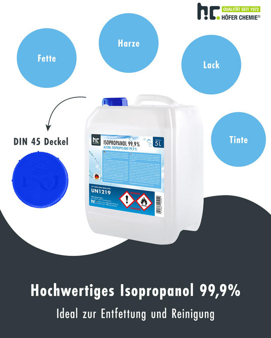 5L Isopropanol 99.9% IPA by Höfer Chemie freshly filled in a convenient 5L canister - perfect as a solvent and grease remover.