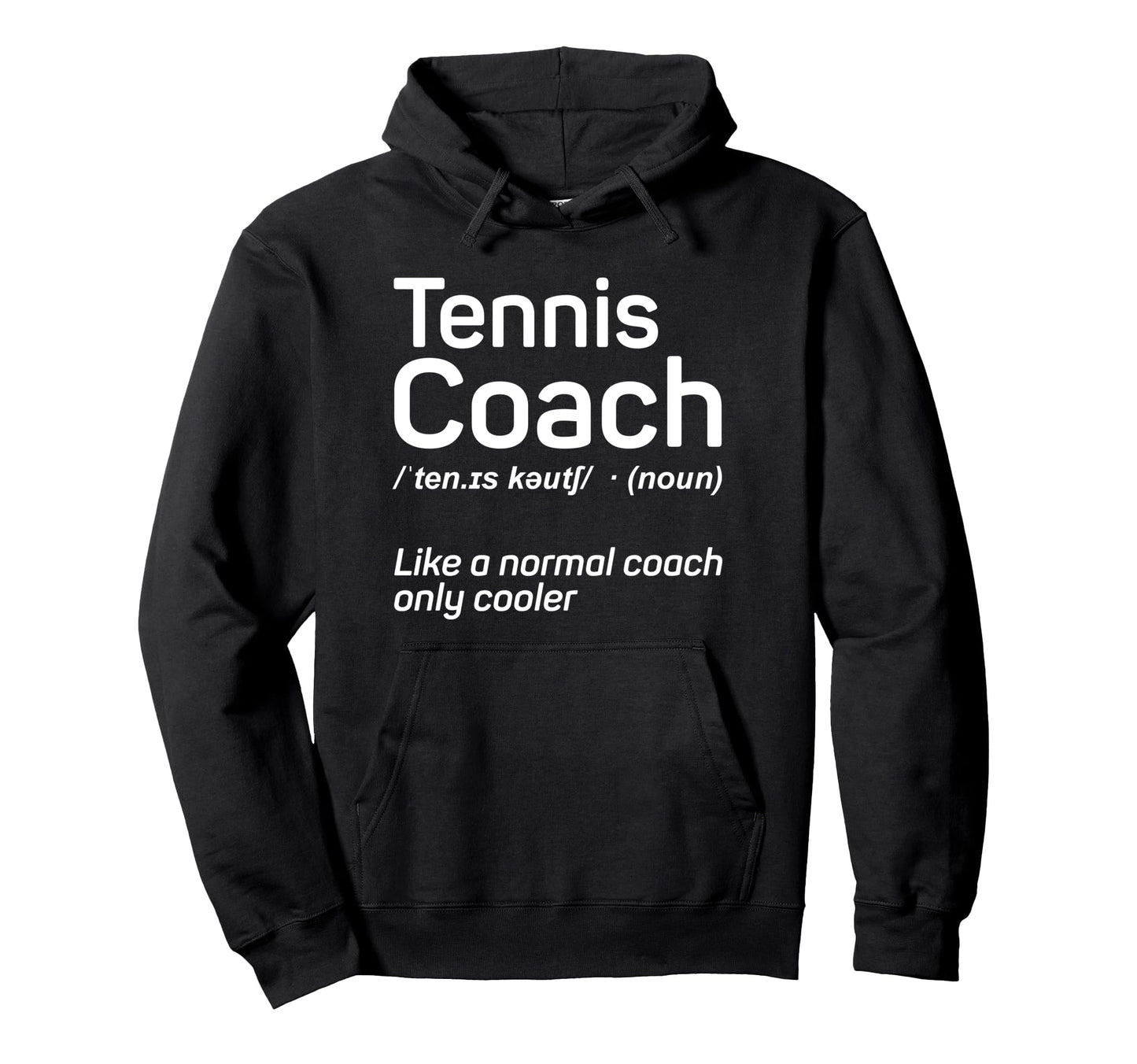 Funny Tennis Shirt Funny Tennis Coach Gift Definition Shirt Pullover Hoodie