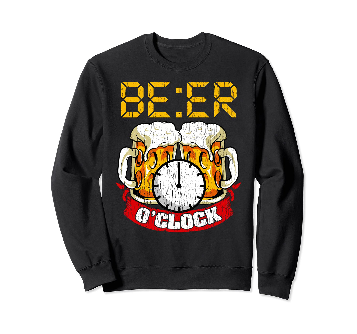Beer O'Clock Funny drinking humor for adults Sweatshirt
