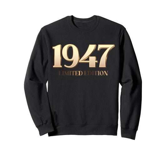 78th Birthday Man Woman 78 Years 1947 Decor Funny Gift Sweatshirt