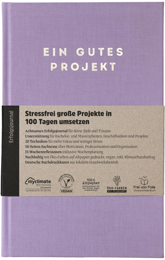 A good project: mindful success journal for 100 days | achieving goals without burnout | climate neutral, recycled paper, vegan | (lavender)